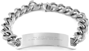 You will always be in our thoughts and prayers,Memorial Bracelet,Memorial Gifts,loss Of Loved One,loss Of Loved One, Loss Of Friend,loss Of Mom Dad Brother Sister Child,cuban bracelet